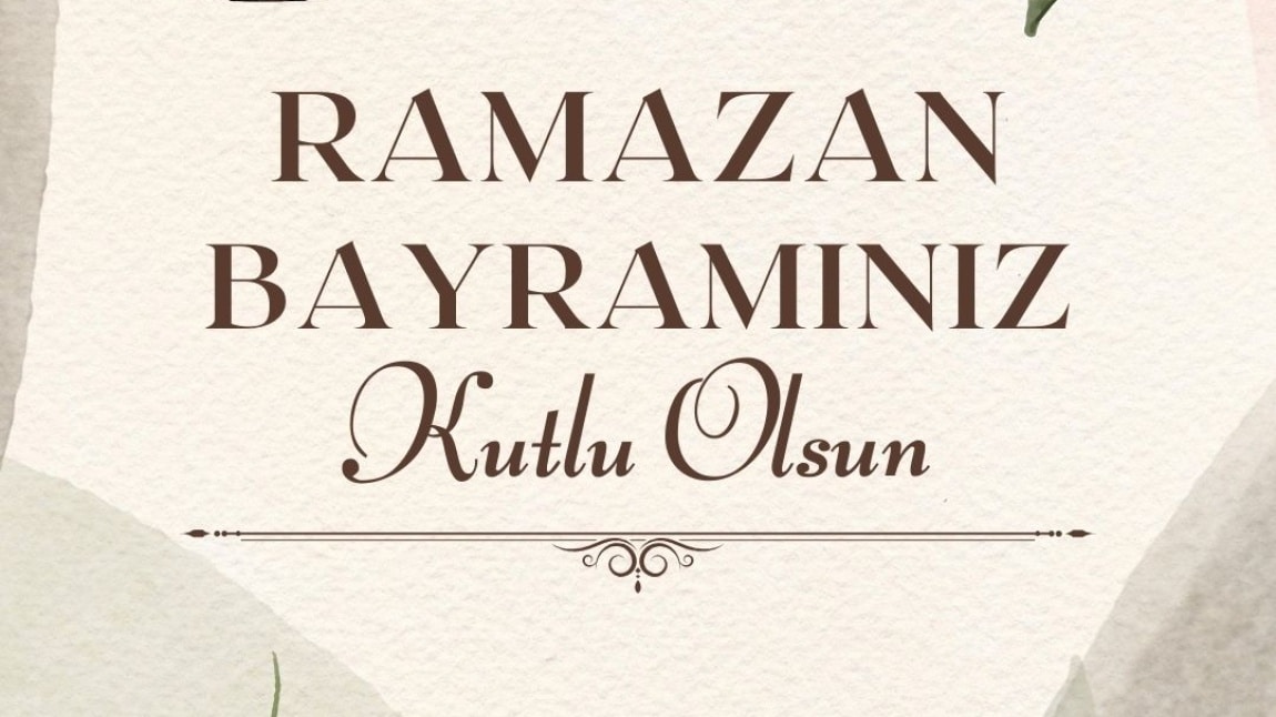 Ramazan Bayramı Mübarek Olsun..